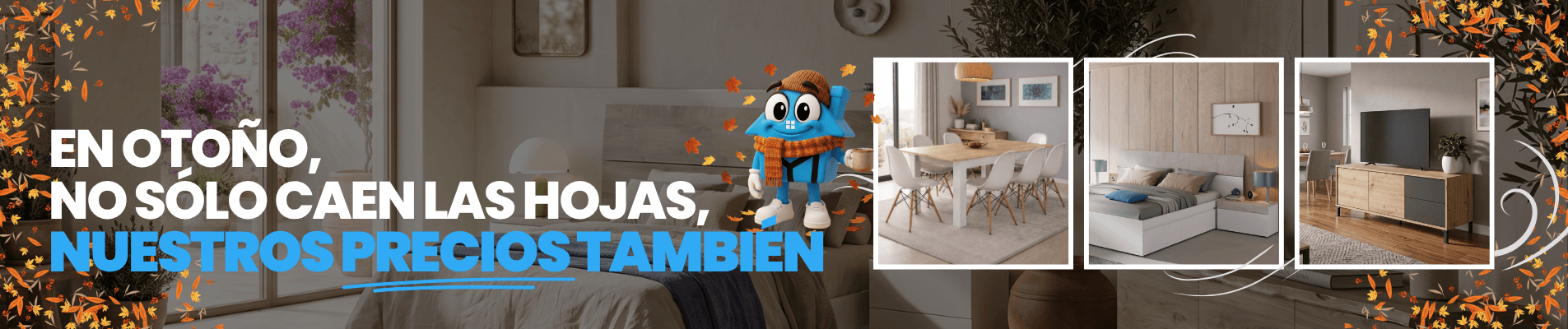 En otoño no sólo caen las hojas, nuestros precios también